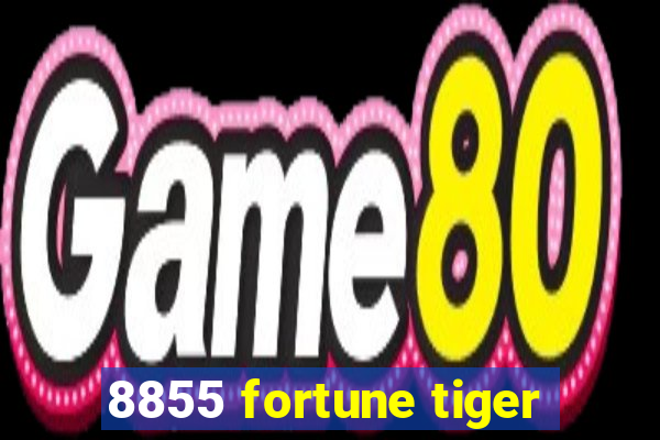 8855 fortune tiger